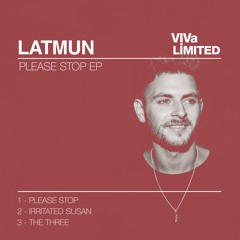Latmun - Please Stop [VIVa] OUT NOW