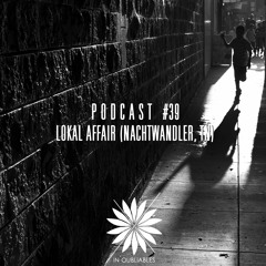 Podcast #39 - Lokal Affair (Nachtwandler Records, TN)