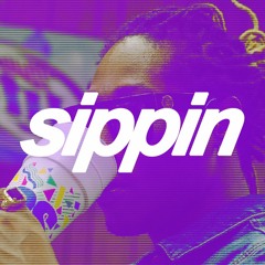 SIPPIN W/ CHUKI BEATS
