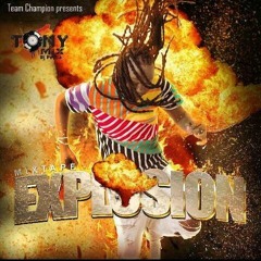 Explosion (Tony mix )2017
