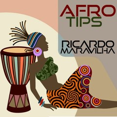 Ricardo Maravilha - Afro Tips (Original Mix) BUY = FREE DOWNLOAD