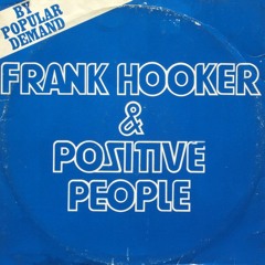 Frank Hooker & Positive People - This Feelin'