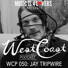WCP 050: Jay Tripwire [Musicis4Lovers.com]