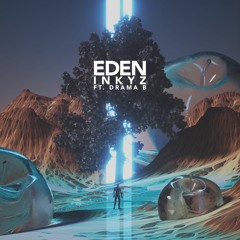 Eden (ft. Drama B)