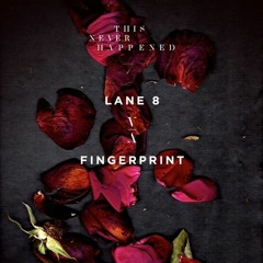 Lane 8 - Fingerprint(Lane 8 Summer Gatherings Rework)