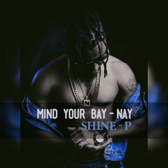 Shine P - Mind ur Busimness