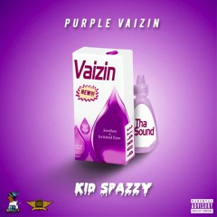 Purple Vaizin By KiD SpaZZy Prod. Kaiser
