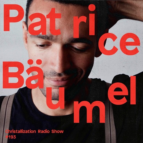 Christallization #193 with Patrice Bäumel