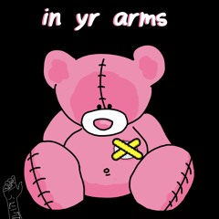 in yr arms (prod. nciku)