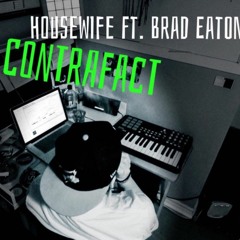 Housewife feat. Brad Eaton