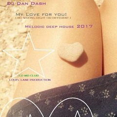 My Love For You-No Wrong Right or Different
