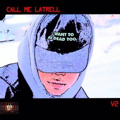 Call Me Latrell v2 (prod. Solsa)