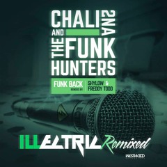 The Funk Hunters & Chali 2na - Funk Back (Shylow Remix)