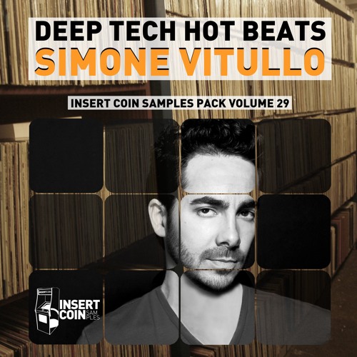 Deep Tech Hot Beats: Simone Vitullo - Insert Coin Samples Pack Volume 29
