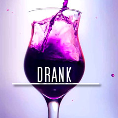 Drank By K.Luv Evans