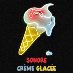 Sonore - Crème Glacée