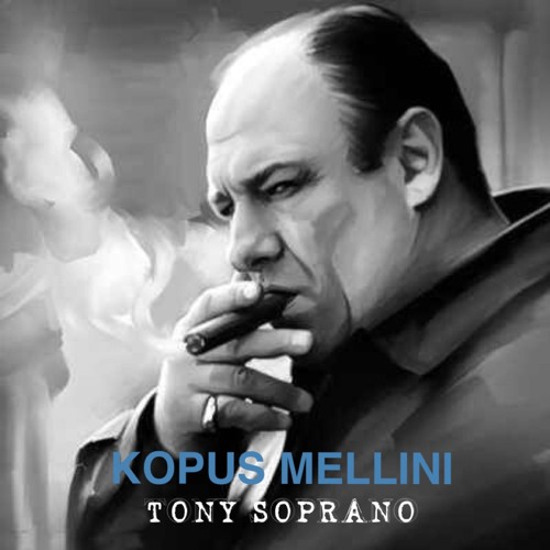 Download free kopusmellini - Kopus Mellini - Tony Soprano MP3