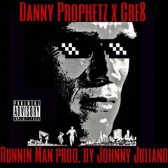 Runnin Man prod. by Johnny Juliano