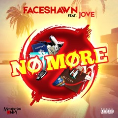 No More Faceshawn feat Jove