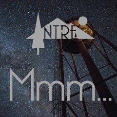NTRE - Mmm... (FREE DOWNLOAD)