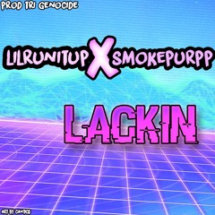 SMOKEPURPP - "LACKIN" FT. LILRUNITUP [PROD. TRI GENOCIDE]