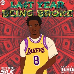 Last Year Being Broke