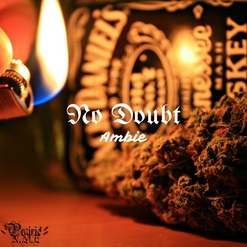 Ambie - No Doubt (Prod. By 5thDegree)