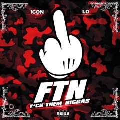 FTN' ft. Lo