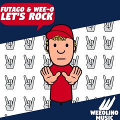 Futago & Wee-O - Let's Rock [Dimitri Vegas & Like Mike World Premiere]