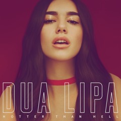 Dua Lipa- Hotter Than Hell (David Armand Remix)