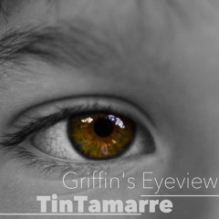 Griffin's Eyeview