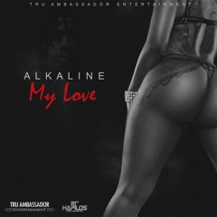 Alkaline - My Love (CLEAN)