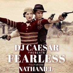 DJ Caesar Ft. Nathaniel - Fearless (Clean)