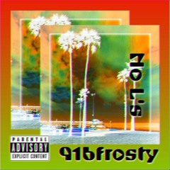 916frosty - no L's
