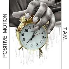 Positive Motion - Shots