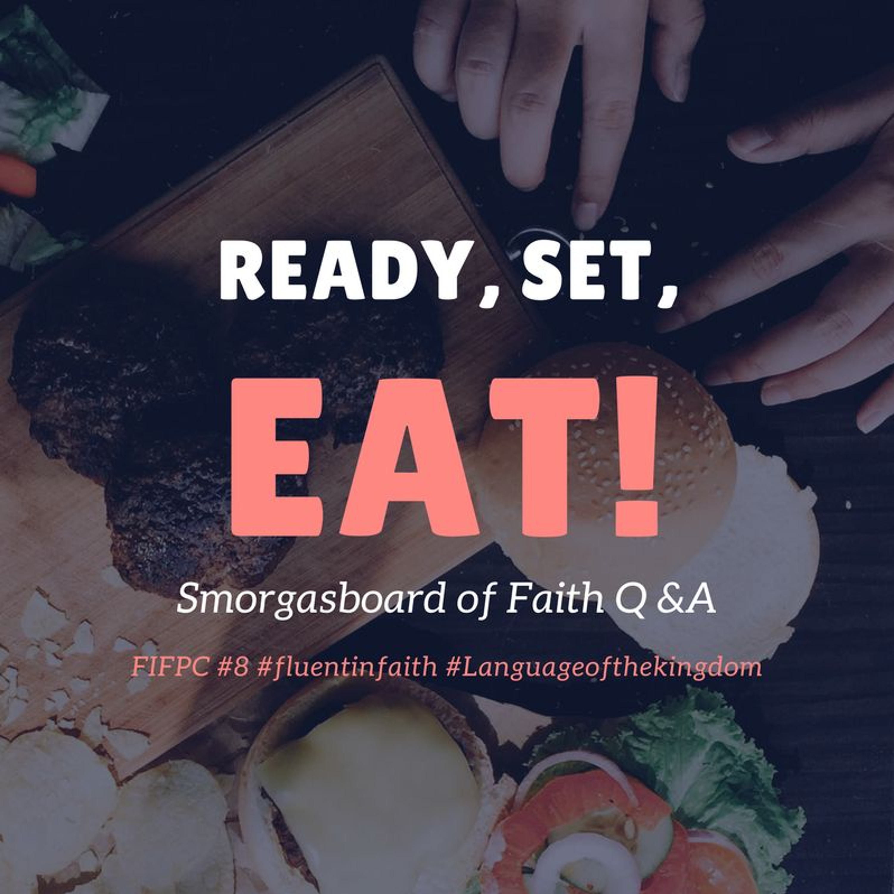FIFPC #8 Smorgasboard Of Faith