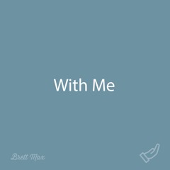 With Me
