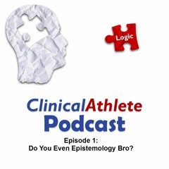 Episode 1: Do You Even Epistemology Bro?