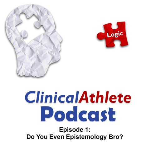 Episode 1: Do You Even Epistemology Bro?