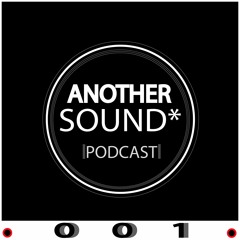 Another Sound Podcast 001 by Joseph Kutam