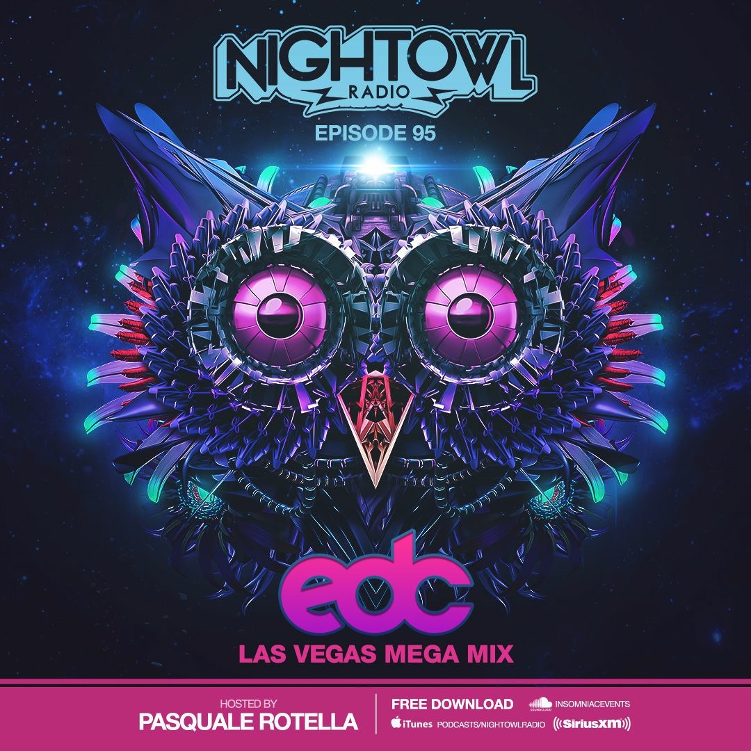 Listen to Night Owl Radio 095 ft. EDC Las Vegas 2017 Mega-Mix by