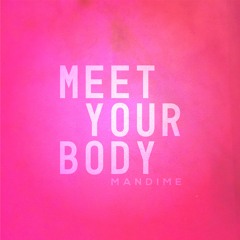 Meet Your Body