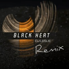 Black Heat [Remix]