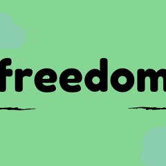 Freedom