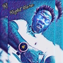 Right Here (Dedicated) Edited && Exclusive (Prod. By RyanOnnaBeat)