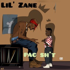 Lil Zane - Pac Shit