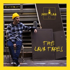 THE LAVA TAPE (JUNE 2017) - Bobby Lava