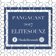 Pangacast 2017 - Elitesoundz