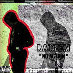 Ra'Keem - No Action