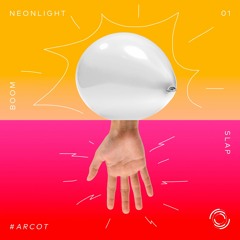 Neonlight - SLAP (OUT NOW!!!)